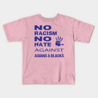 Anti-Asian racism, Anti-Asians racism, no racism no hate Kids T-Shirt